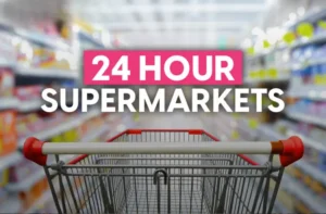 24 hours supermarkets near me